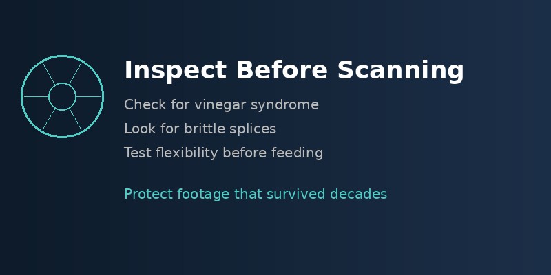 How to inspect 8mm film reels before scanning